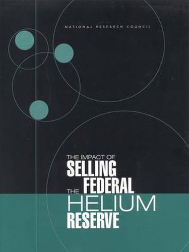 The Impact of Selling the Federal Helium Reserve