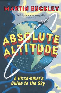 Cover image for Absolute Altitude: A Hitch-hiker's Guide to the Sky