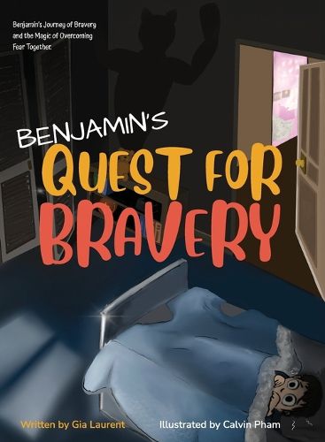 Cover image for Benjamin's Quest for Bravery