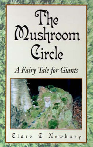 Cover image for The Mushroom Circle: A Fairy Tale for Giants