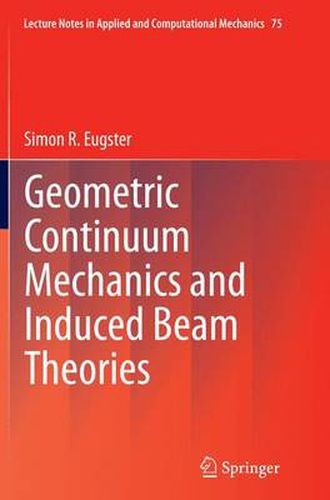 Cover image for Geometric Continuum Mechanics and Induced Beam Theories