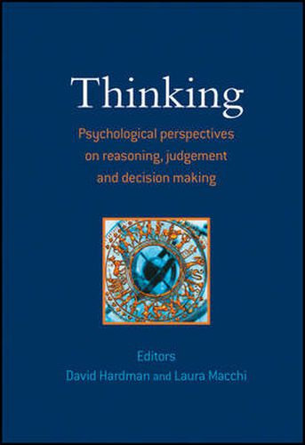 Cover image for Thinking: Psychological Perspectives on Reasoning, Judgment and Decision Making