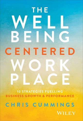 Cover image for The Wellbeing Centered Workplace