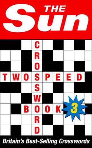 Cover image for The Sun Two-speed Crossword Book 3: 80 Two-in-One Cryptic and Coffee Time Crosswords