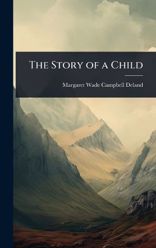 Cover image for The Story of a Child
