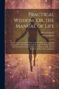 Cover image for Practical Wisdom; Or, the Manual of Life