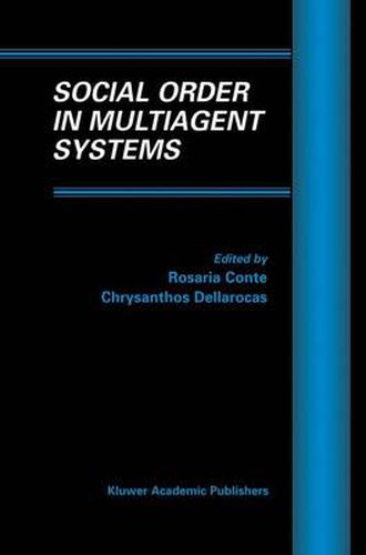 Cover image for Social Order in Multiagent Systems