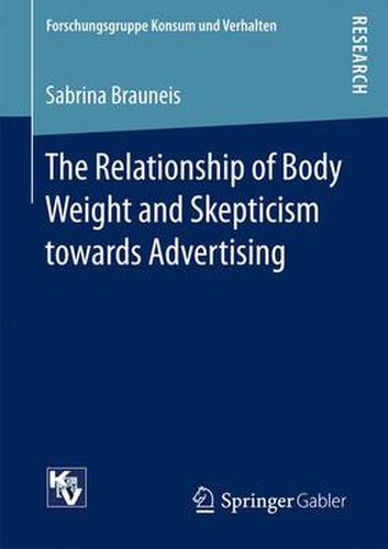 Cover image for The Relationship of Body Weight and Skepticism towards Advertising