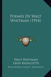 Cover image for Poemes de Walt Whitman (1914)