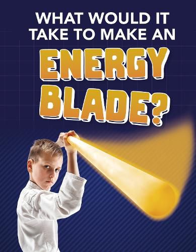 Cover image for What Would It Take to Make an Energy Blade?