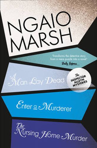 A Man Lay Dead / Enter a Murderer / The Nursing Home Murder