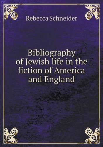 Bibliography of Jewish life in the fiction of America and England