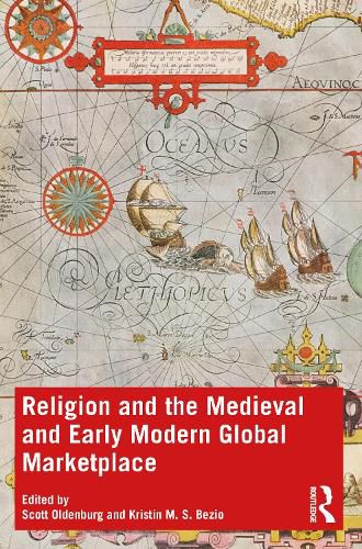 Cover image for Religion and the Medieval and Early Modern Global Marketplace