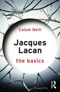 Cover image for Jacques Lacan: The Basics