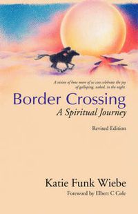 Cover image for Border Crossing: A Spiritual Journey