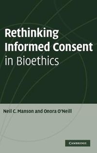 Cover image for Rethinking Informed Consent in Bioethics