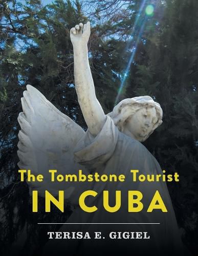 Cover image for The Tombstone Tourist in Cuba