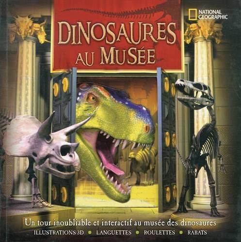 Cover image for National Geographic: Dinosaures Au Mus?e