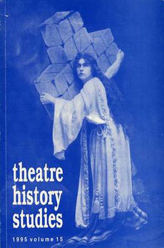 Theatre History Studies 1995: Volume 15