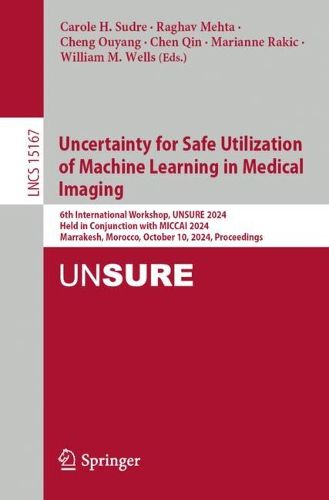 Cover image for Uncertainty for Safe Utilization of Machine Learning in Medical Imaging