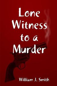 Cover image for Lone Witness to a Murder