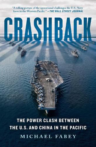 Cover image for Crashback: The Power Clash Between the U.S. and China in the Pacific