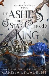 Cover image for The Ashes & the Star-Cursed King