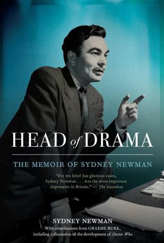 Cover image for Head Of Drama: The Memoir of Sydney Newman