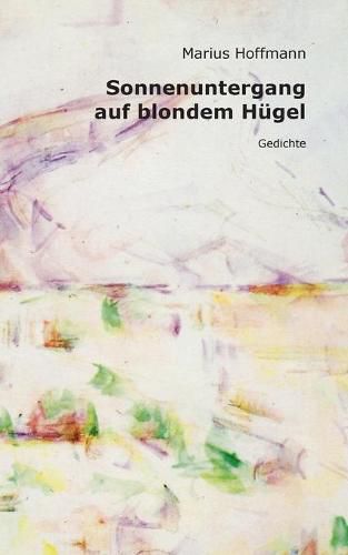 Cover image for Sonnenuntergang auf blondem Hugel: Gedichte