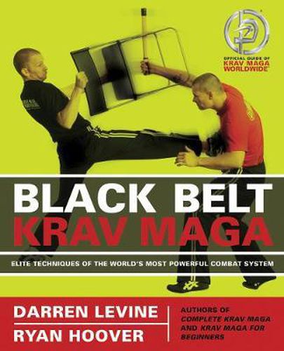 Cover image for Black Belt Krav Maga: Elite Techniques of the World's Most Powerful Combat System