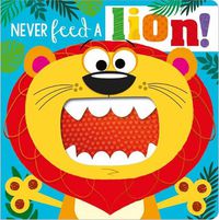 Cover image for NEVER FEED A LION! BOARD BK