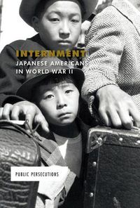 Cover image for Internment: Japanese Americans in World War II