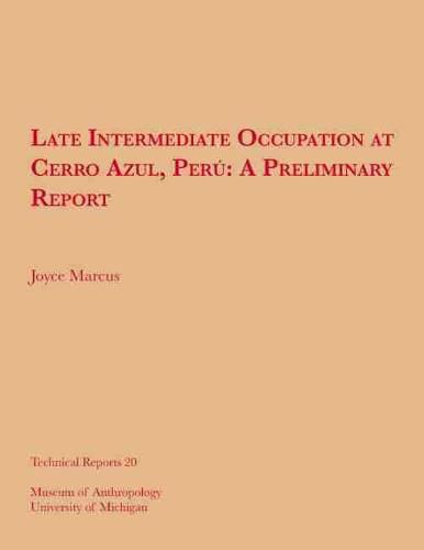 Cover image for Late Intermediate Occupation at Cerro Azul, Peru: A Preliminary Report