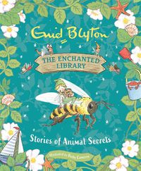 Cover image for The Enchanted Library: Stories of Animal Secrets