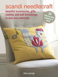 Cover image for Scandi Needlecraft: 35 step-by-step projects to make