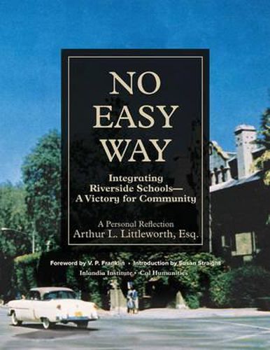 No Easy Way: Integrating Riverside Schools - A Victory for Community