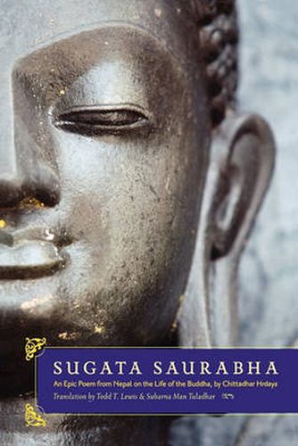 Cover image for Sugata Saurabha: An Epic Poem from Nepal on the Life of the Buddha by Chittadhar Hridaya
