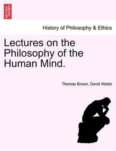 Cover image for Lectures on the Philosophy of the Human Mind. THIRTEENTH EDITION