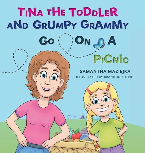 Cover image for Tina the Toddler and Grumpy Grammy Go on a Picnic