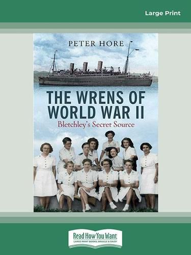 The Wrens of World War II: Bletchley's Secret Source