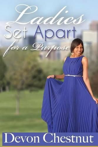 Cover image for Ladies Set Apart for a Purpose