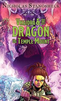 Cover image for Vhaidra & the DRAGON of Temple Mount