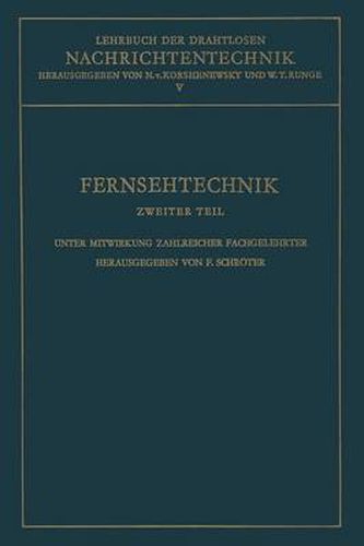 Cover image for Fernsehtechnik: Zweiter Teil: Technik Des Elektronischen Fernsehens