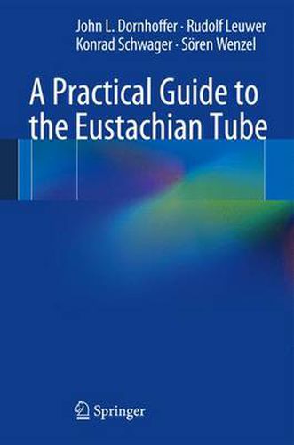 Cover image for A Practical Guide to the Eustachian Tube