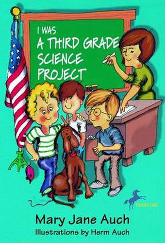 Cover image for I Was a Third Grade Science Project