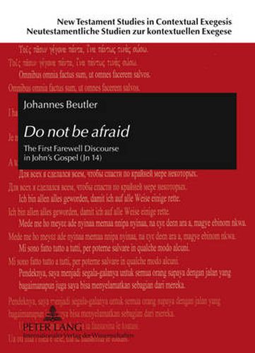 Do not be afraid: The First Farewell Discourse in John's Gospel (Jn 14)