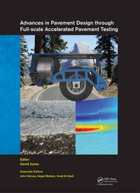 Cover image for Advances in Pavement Design through Full-scale Accelerated Pavement Testing