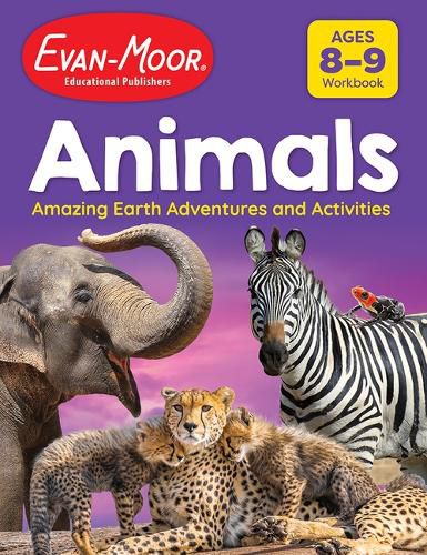 Cover image for Animals: Amazing Earth Adventures and Activities, Age 8 - 9 Workbook