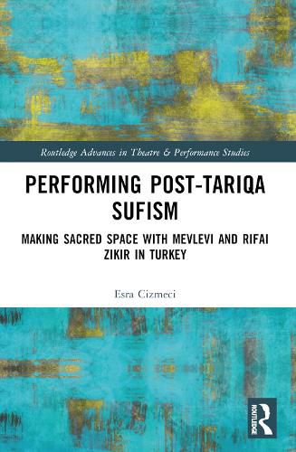 Cover image for Performing Post-Tariqa Sufism