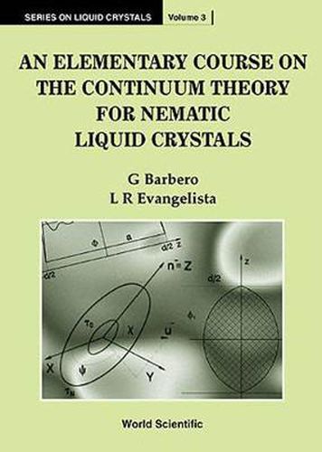 Cover image for Elementary Course On The Continuum Theory For Nematic Liquid Crystals, An